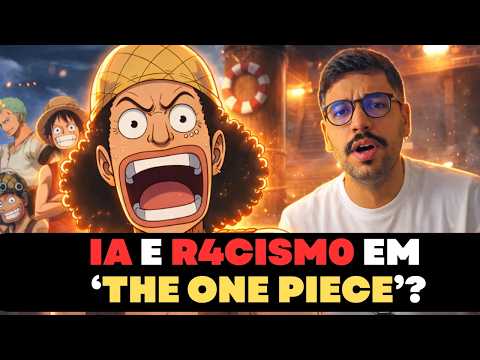 THE ONE PIECE: O Remake polêmico vem aí | ENTENDA TUDO!